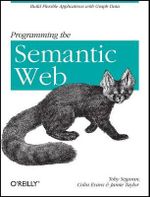 Programming the Semantic Web : OREILLY - Toby Segaran