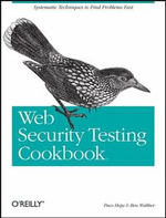 Web Security Testing Cookbook : Cookbook Ser. - Brian Hope