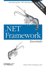.NET Framework Essentials : Introducing the .NET Framework - Thuan L. Thai