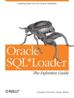 Oracle SQL*Loader : The Definitive Guide - Jonathan Gennick