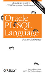 Oracle PL/SQL Language Pocket Reference : A guide to Oracle's PL/SQL language fundamentals - Steven Feuerstein