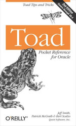 Toad Pocket Reference for Oracle : Toad Tips and Tricks - Jeff Smith