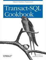 Transact-SQL Cookbook : Help for Database Programmers - Ales Spetic