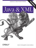 Java and XML : Solutions to Real-World Problems - Brett McLaughlin