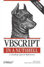 VBScript in a Nutshell : A Desktop Quick Reference - Paul Lomax