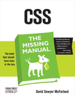 CSS: The Missing Manual : The Missing Manual - David Sawyer McFarland