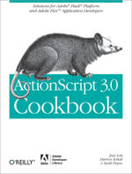 ActionScript 3.0 Cookbook : Solutions for Flash Platform and Flex Application Developers - Joey Lott