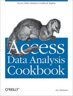 Access Data Analysis Cookbook : Slicing and Dicing to Find the Results You Need - Ken Bluttman