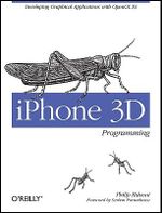 iPhone 3D Programming : Developing Graphical Applications with OpenGL Es - Philip Rideout