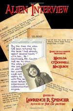 Alien Interview - Lawrence R. Spencer