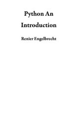 Python An Introduction - Renier Engelbrecht