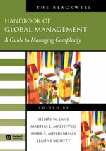 The Blackwell Handbook of Global Management : A Guide to Managing Complexity - Henry W. Lane