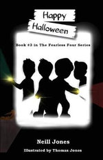 Fearless Four : Book 3 in the Fearless Four Series - Neill Jones