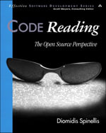 Code Reading : The Open Source Perspective - Diomidis Spinellis