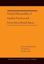 Frechet Differentiability of Lipschitz Functions and Porous Sets in Banach Spaces (AM-179) : Annals of Mathematics Studies - Joram Lindenstrauss