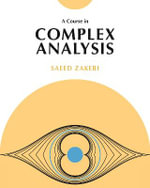 A Course in Complex Analysis - Saeed Zakeri