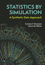 Statistics by Simulation : A Synthetic Data Approach - Aaron M. Ellison