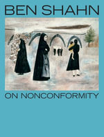 Ben Shahn, On Nonconformity - Laura Katzman