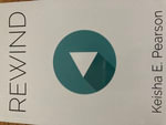 REWIND - Keisha E. Pearson