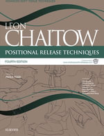 Positional Release Techniques E-Book : Positional Release Techniques E-Book - Leon Chaitow