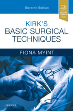 Kirk's Basic Surgical Techniques - Fiona Myint
