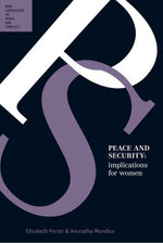 Peace and Security : Implications for Women - Elizabeth Porter