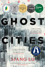 Ghost Cities : Miles Franklin Literary Award 2025 Winner - Siang Lu