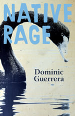 Native Rage : Unaipon winner - Dominic Guerrera