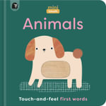 Animals (MiniTouch) : Touch and Feel First Words - Mini Magique Studio