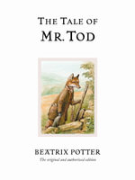 The Tale of Mr Tod : World of Peter Rabbit : Book 14 - Beatrix Potter