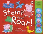 Stomp and Roar! : Peppa Pig Sound Book - Ladybird