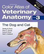 Color Atlas of Veterinary Anatomy, Volume 3, The Dog and Cat, 2nd Edition : Color Atlas of Veterinary Anatomy - Stanley H. Done