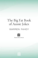 The Big Fat Book of Aussie Jokes - Warren Fahey