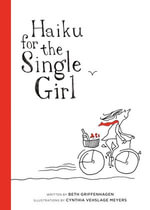 Haiku For The Single Girl - Beth Griffenhagen