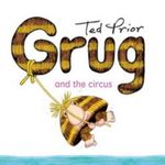 Grug And The Circus : Grug - Ted Prior