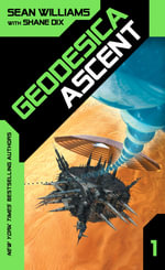 Ascent : Geodesica - Sean Williams