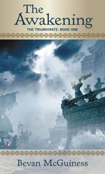 The Awakening : Triumvirate Series - Bevan McGuiness
