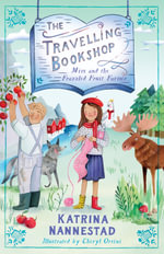 Mim and the Frazzled Fruit Farmer (The Travelling Bookshop, #7) : The final book in the award-winning children's fiction series for budding book lov - Katrina Nannestad