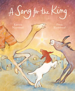 A Song for the King : A beautifully illustrated twist on the nativity tale from an award-winning, best-selling duo - Katrina Nannestad
