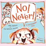 No! Never! - Libby Hathorn