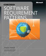 Software Requirement Patterns : Developer Best Practices - Stephen Withall