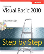 Microsoft Visual Basic 2010 Step by Step : MS Vis Basi 2010 SbS _p1 - Michael Halvorson