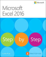 Microsoft Excel 2016 Step by Step : Step by Step - Curtis Frye