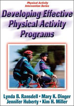 Developing Effective Physical Activity Programs : Physical Activity Intervention - Lynda B. Ransdell