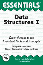 Data Structures I Essentials : Essentials Study Guides - Dennis C. Smolarski
