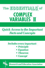 Complex Variables II Essentials : Essentials Study Guides - Alan D. Solomon