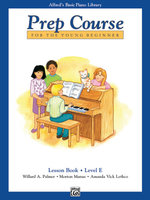 Alfred's Basic Piano Prep Course Lesson Book - Level E : For the Young Beginner - Amanda Vick Lethco