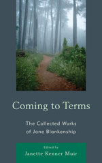 Coming to Terms : The Collected Works of Jane Blankenship - Jane Blankenship