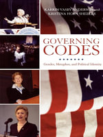 Governing Codes : Gender, Metaphor, and Political Identity - Karrin Vasby Anderson
