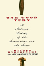 One Good Turn : A Natural History of the Screwdriver and the Screw - Witold Rybczynski